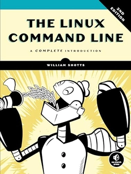 The Linux command line : a complete introduction; Jr. William E. Shotts; 2019