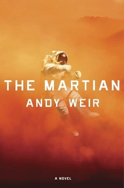 The Martian : a novel; Andy Weir; 2014