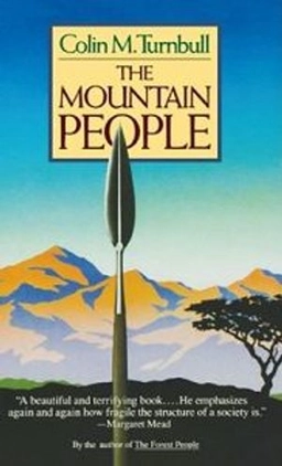 The mountain people; Colin M. Turnbull; 1987