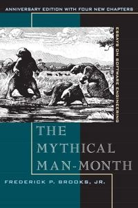 The mythical man-month : essays on software engineering; Frederick P. Brooks; 1995