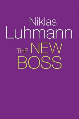 The new boss; Niklas Luhmann; 2018