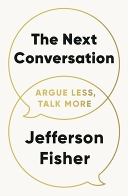The Next Conversation; Jefferson Fisher; 2025