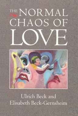 The normal chaos of love; Ulrich Beck; 1995