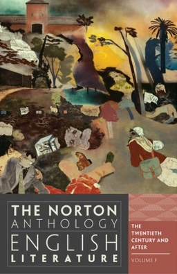 The Norton anthology of English literature · Volume F · The Twentieth century and after; Stephen Greenblatt; 2012