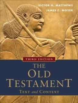 The Old Testament : text and context; Victor Harold Matthews; 2012