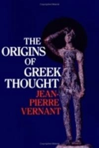 The origins of Greek thought; Jean-Pierre Vernant; 1982