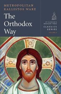 The Orthodox way; Bishop of Diokleia Kallistos; 2018
