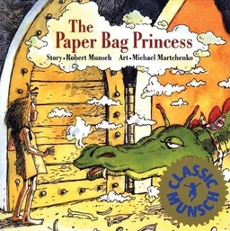 The paper bag princess; Robert N. Munsch; 1991