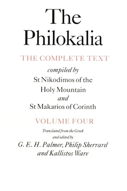 The Philokalia : the complete text; Nicodēmos Hagioreitēs, Makarios, G. E. H. Palmer, Philip Sherrard, Kallistos Ware; 1998