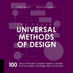 The Pocket Universal Methods of Design; Bruce Hanington, Martin Bella; 2017