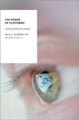 The power of platforms : shaping media and society; Rasmus Kleis Nielsen; 2022