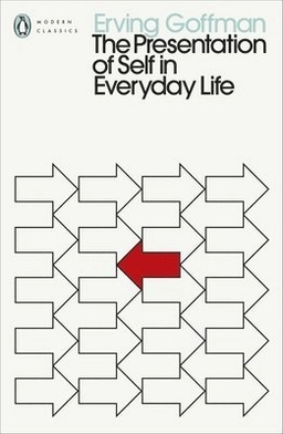 The presentation of self in everyday life; Erving Goffman; 2022