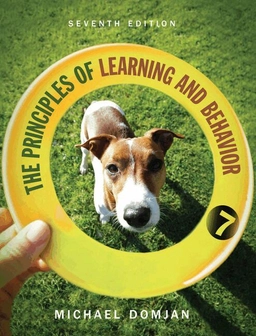 The principles of learning and behavior; Michael Domjan, James W. Grau; 2020