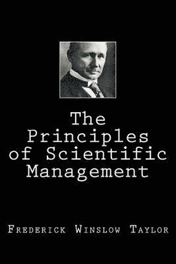 The Principles of Scientific Management; Frederick Winslow Taylor; 2018