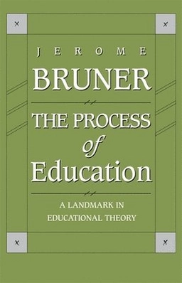 The process of education; Jerome S. Bruner; 1960