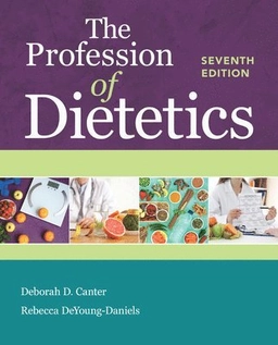 The profession of dietetics; Deborah D. Canter; 2021
