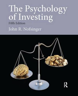 The psychology of investing; John R. Nofsinger; 2014
