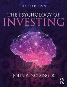 The psychology of investing; John R. Nofsinger; 2018