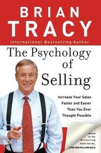 The Psychology of Selling; Tracy Brian; 2006