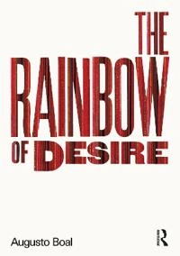 The rainbow of desire : the Boal method of theatre and therapy; Augusto Boal; 1995