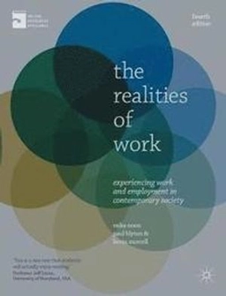 The realities of work : experiencing work and employment in contemporary society; Mike Noon; 2013