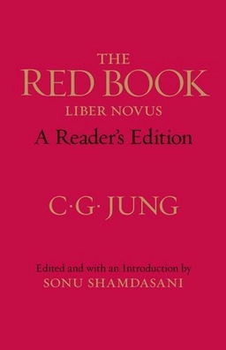 The red book; C. G. Jung, Sonu Shamdasani, Mark Kyburz, John Peck; 2009