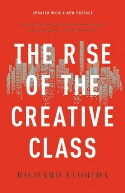The rise of the creative class; Richard L. Florida; 2019