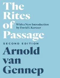 The rites of passage; Arnold van Gennep; 2019