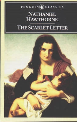 The Scarlet Letter: A RomancePenguin American libraryPenguin classicsPenguin classics. Literature; Nathaniel Hawthorne