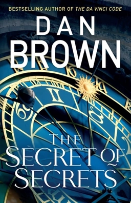 The Secret of Secrets; Dan Brown; 2025