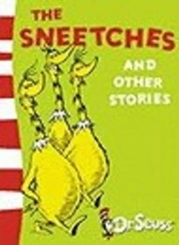 The Sneetches and Other Stories; Dr. Seuss; 2003