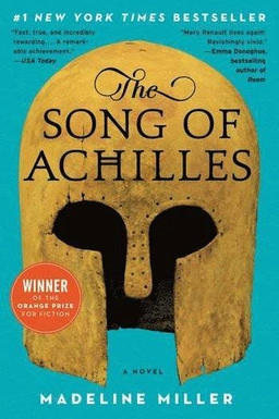 The Song of Achilles; Madeline Miller; 2012