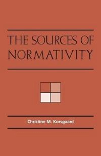 The sources of normativity; Christine M. Korsgaard; 1996