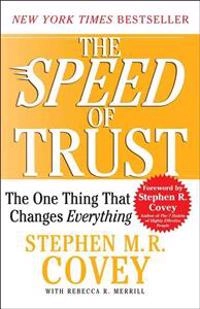 The Speed of Trust; Stephen M R Covey; 2008