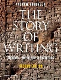 The story of writing; Andrew Robinson; 2007