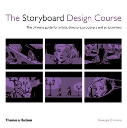 The Storyboard Design Course; Guiseppe Cristiano; 2008