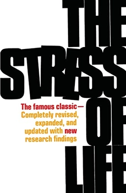 The stress of life; Hans Selye; 1978