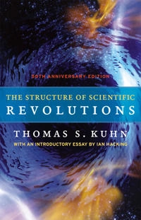 The structure of scientific revolutions; Thomas S. Kuhn; 2012