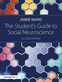 The student's guide to social neuroscience; Jamie Ward; 2017
