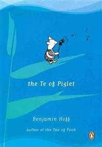 The Te of Piglet; Benjamin Hoff; 1993