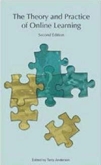 The theory and practice of online learning; Terry Anderson; 2008
