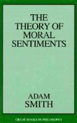 The Theory of Moral Sentiments; Adam Smith; 2000
