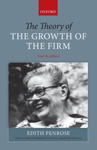 The theory of the growth of the firm; Edith Tilton Penrose; 2009