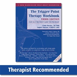 The trigger point therapy workbook : your self-treatment guide for pain relief; Clair Davies; 2013