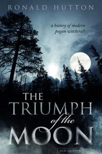 The Triumph of the Moon : a history of modern pagan witchcraft; Ronald Hutton; 2019