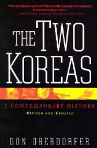 The two Koreas : a contemporary history; Don Oberdorfer; 2001