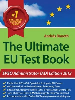 The ultimate EU test book : administrator (AD) edition 2012; Andras Baneth; 2011