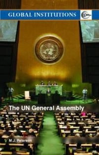 The UN General Assembly; M. J. Peterson; 2006