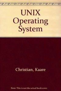 The UNIX operating system; Kaare Christian; 1983