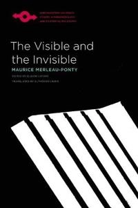 The visible and the invisible : followed by working notes; Maurice Merleau-Ponty; 1968
